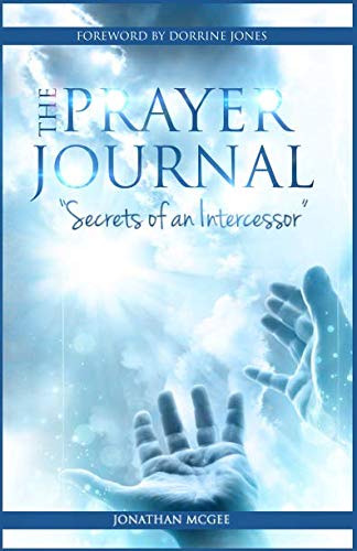 Stock image for The Prayer Journal Secrets of An Intercessor for sale by Big River Books