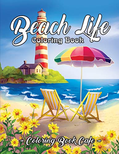 Beispielbild fr Beach Life Coloring Book: An Adult Coloring Book Featuring Fun and Relaxing Beach Vacation Scenes, Peaceful Ocean Landscapes and Beautiful Summer Designs zum Verkauf von WorldofBooks