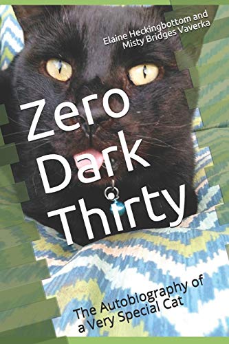 Stock image for Zero Dark Thirty: The Autobiography of a Very Special Cat (Zero's Secret Diary) for sale by SecondSale