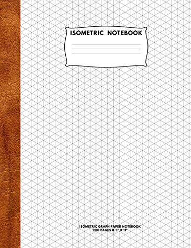 Stock image for Isometric Notebook: Isometric Graph Paper Notebook; 200 Pages Sized 8.5" x 11" Inches; Grid Of Equilateral Triangles Each Measuring .28" for sale by Revaluation Books