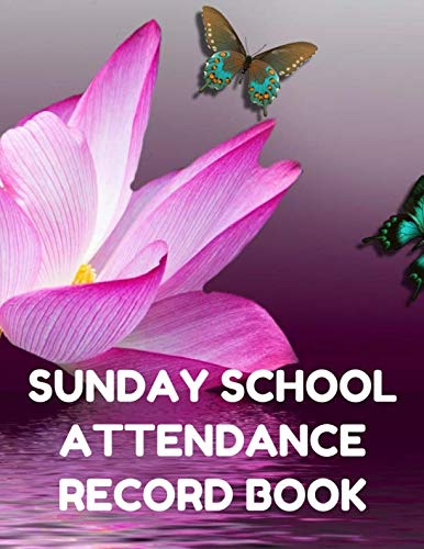 Stock image for Sunday School Attendance Record Book: Attendance Chart Register for Sunday School Classes, Purple Lotus Cover for sale by Revaluation Books
