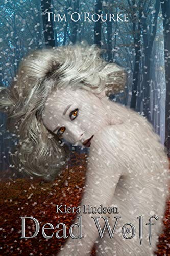 Stock image for Dead Wolf: Kiera Hudson Series Two (Book Six): 6 (Kiera Hudson Vampire Detective Series Two) for sale by WorldofBooks