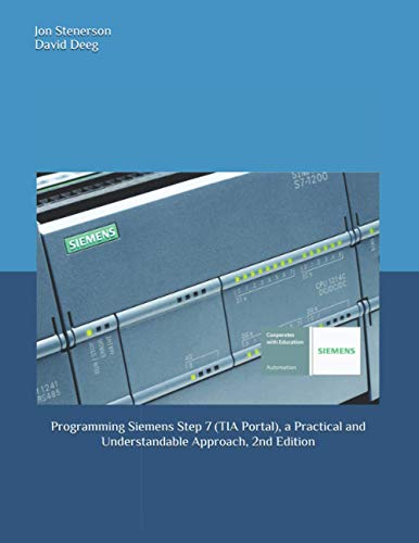 Beispielbild fr Programming Siemens Step 7 (TIA Portal), a Practical and Understandable Approach, 2nd Edition zum Verkauf von Ria Christie Collections