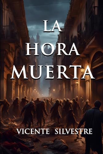 Stock image for La hora muerta (Crnicas del Homo mortem) (Spanish Edition) for sale by Save With Sam