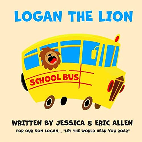 Stock image for LOGAN THE LION for sale by SecondSale