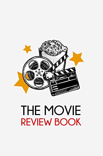 9781090987600: The movie review book: Journal for Movie Buffs, Movie Review Notebook for film critic ,film Lovers , film students, great gift 6x9 120 pages