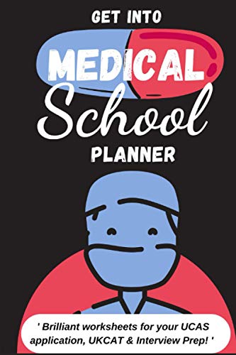 9781090989321: Get Into Medical School Planner: A comprehensive workbook guide to ADMISSIONS SUCCESS