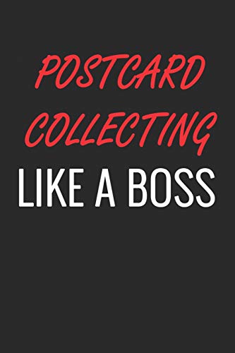 Imagen de archivo de POSTCARD COLLECTING LIKE A BOSS: A Matte Soft Cover Notebook to Write In. 120 Blank Lined Pages a la venta por Revaluation Books