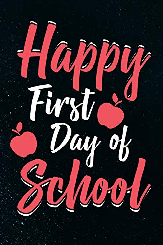 Imagen de archivo de Happy First Day Of School: 100 Page Blank Ruled Lined Paper Notebook Writing Journal - 6" x 9" a la venta por Revaluation Books