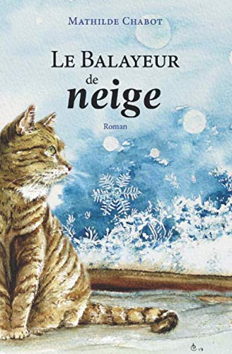 Beispielbild fr Le Balayeur de neige (L'Industrie du bonheur) zum Verkauf von Revaluation Books