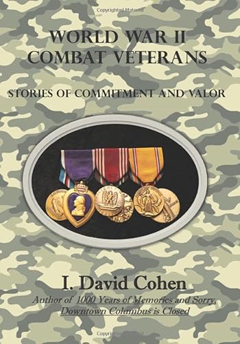 Stock image for World War II Combat Veterans: Stories of Commitment and Valor for sale by HPB-Ruby
