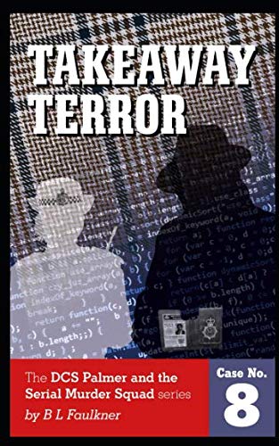 Stock image for TAKEAWAY TERROR (DCS Palmer and the Serial Murder Squad) for sale by Brit Books