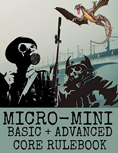 Beispielbild fr Micro-Mini Basic + Advanced Core Rulebook: An Ultra-Rules Light Miniatures War Game System zum Verkauf von Save With Sam