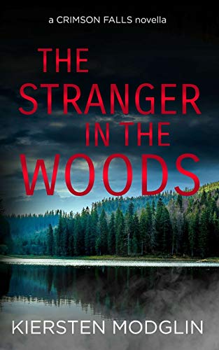 

The Stranger in the Woods (A Crimson Falls Novella)