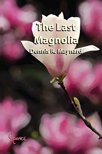 Beispielbild fr The Last Magnolia: Book Ten (The Magnolia Series) zum Verkauf von GoldenWavesOfBooks