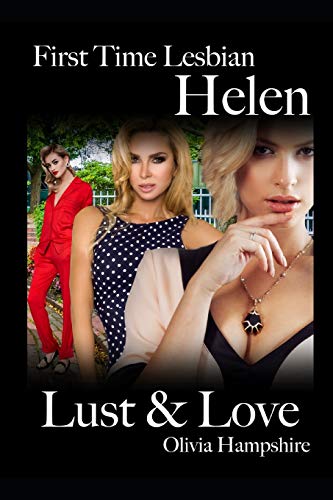 Stock image for First Time Lesbian, Helen, Lust and Love for sale by Lucky's Textbooks