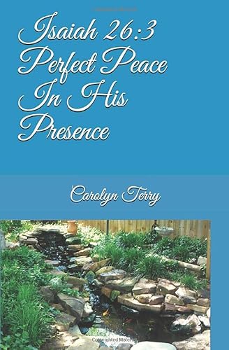 Stock image for Isaiah 26:3: Perfect Peace in His Presence for sale by Decluttr