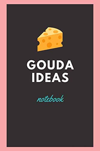 Stock image for Gouda Ideas Notebook for sale by Revaluation Books