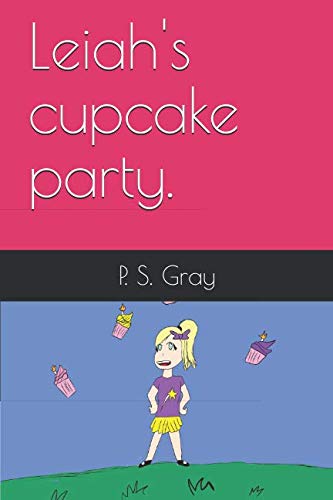 Stock image for Leiah's cupcake party. (Gram-Gram) for sale by Revaluation Books
