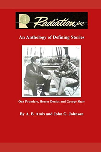 Imagen de archivo de Radiation, inc.: An Anthology of Defining Stories a la venta por ThriftBooks-Atlanta