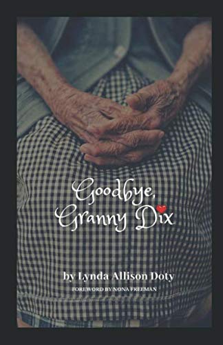 Stock image for Goodbye, Granny Dix for sale by Revaluation Books