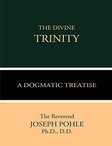 Beispielbild fr The Divine Trinity: A Dogmatic Treatise zum Verkauf von Revaluation Books