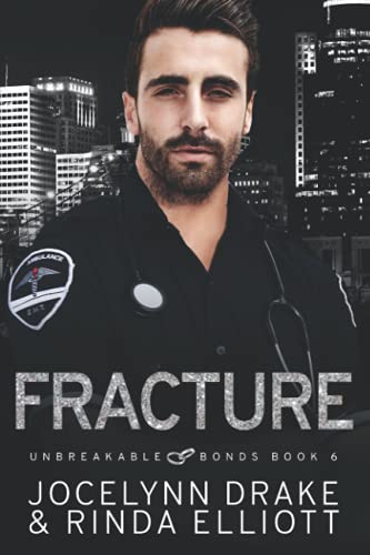 Stock image for Fracture (Unbreakable Bonds Series) for sale by Lucky's Textbooks
