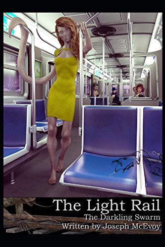 Stock image for The Light Rail: The Darkling Swarm for sale by THE SAINT BOOKSTORE