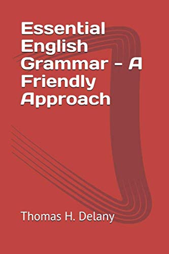 Stock image for Essential English Grammar - A Friendly Approach for sale by WorldofBooks