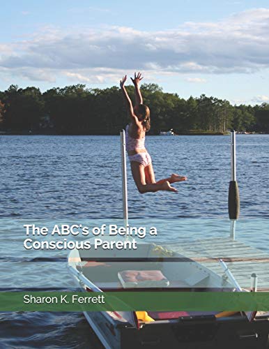 Stock image for The ABC's of Being a Conscious Parent for sale by Lucky's Textbooks