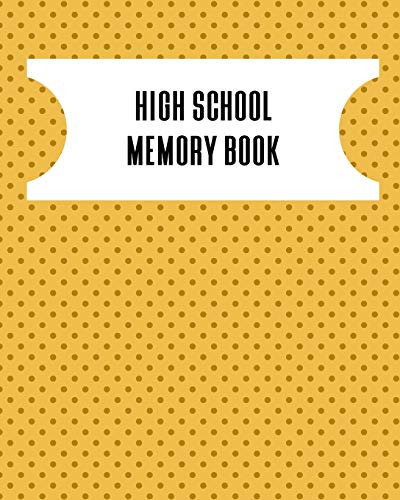 Stock image for High School Memory Book: A Keepsake Book For High School Graduates for sale by SecondSale