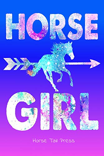 Stock image for HORSE GIRL Notebook Journal: Diary for Equestrian riders who love riding horses. 6x9 (Horse Lovers) for sale by Revaluation Books