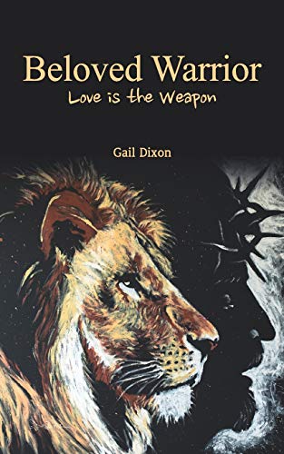 Imagen de archivo de Beloved Warrior: Love is the weapon a la venta por THE SAINT BOOKSTORE