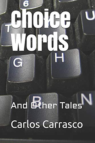 Beispielbild fr Choice Words: And Other Tales zum Verkauf von THE SAINT BOOKSTORE