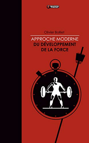 Stock image for Approche moderne du dveloppement de la force for sale by Revaluation Books