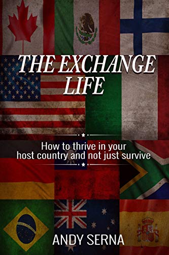 Beispielbild fr The Exchange Life: How to thrive in your host country and not just survive zum Verkauf von medimops