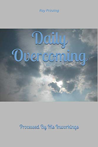 9781091287624: Daily Overcoming: Processed By His Inworkings