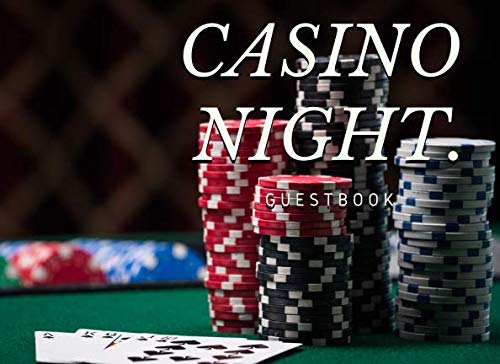 Imagen de archivo de Casino Night Guestbook: Gaming Guest Book with Poker Table Cards Cover and Chips for Birthday Party, Bachelor or Bridal Shower, Wedding, Baby Shower, . and Parties or Business and Networking Events a la venta por ThriftBooks-Dallas