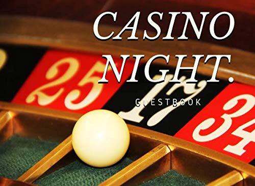 Stock image for Casino Night Guestbook: Gaming Guest Book with Roulette Wheel Cover for Birthday Party, Bachelor or Bridal Shower, Wedding, Baby Shower, Anniversary and Parties or Business and Networking Events for sale by Revaluation Books