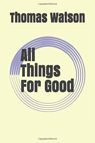 9781091305397: All Things For Good