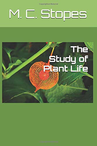 Imagen de archivo de The Study of Plant Life a la venta por Revaluation Books