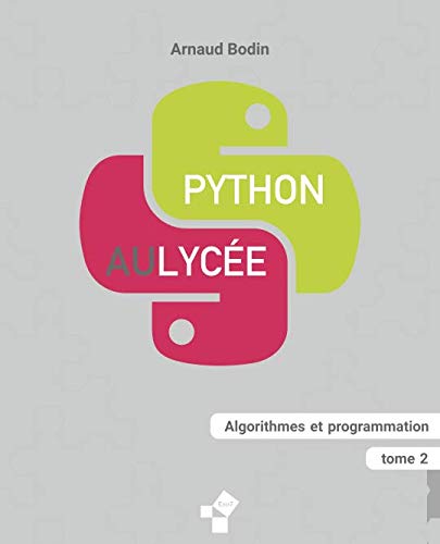 9781091414808: Python au lyce (tome 2): Algorithmes et programmation (Livres Exo7)