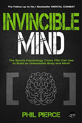 9781091432383: Invincible Mind: The Sports Psychology Tricks You can use to Build an Unbeatable Body and Mind!