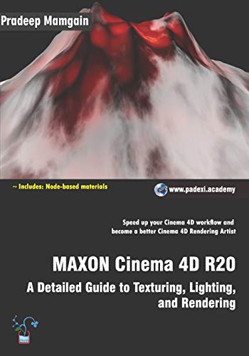 Beispielbild fr MAXON Cinema 4D R20: A Detailed Guide to Texturing, Lighting, and Rendering zum Verkauf von HPB-Red