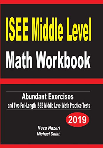 9781091483576: ISEE Middle Level Math Workbook: Abundant Exercises and Two Full-Length ISEE Middle Level Math Practice Tests