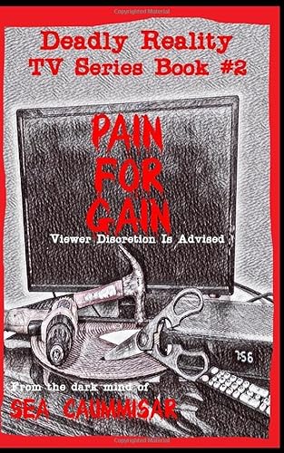 Stock image for Deadly Reality TV Series Book #2 Pain For Gain for sale by Revaluation Books