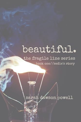 Beispielbild fr Beautiful (The Fragile Line) zum Verkauf von Revaluation Books