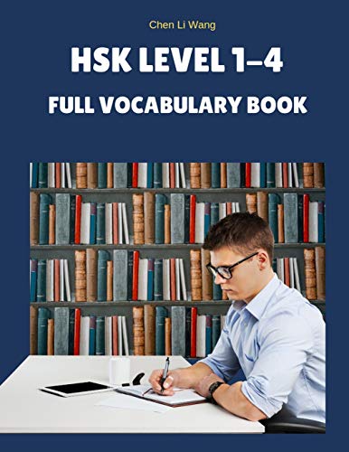 Stock image for Hsk Level 1-4 Full Vocabulary Book: Practice New 2019 Standard Course for Hsk Test Preparation Study Guide for Level 1,2,3,4 Exam. Full 1,200 Vocab Flashcards with Simplified Mandarin Chinese Characters, Pinyin and English Dictionary. for sale by THE SAINT BOOKSTORE