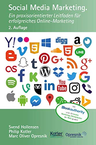 Stock image for Social Media Marketing: Ein praxisorientierter Leitfaden fr erfolgreiches Online-Marketing (Opresnik Management Guides, Band 12) for sale by medimops