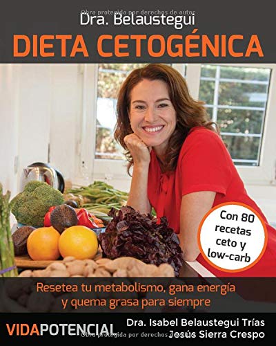 Stock image for Dieta Cetognica: Resetea tu metabolismo, gana energa y quema grasa para siempre (Spanish Edition) for sale by Omega